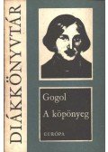 Gogol, Nyikolaj Vaszilijevics - A köpönyeg