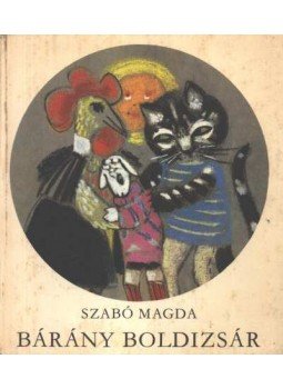 Szabó Magda - Bárány Boldizsár Szabó Magda - Bárány Boldizsár, Budapest 1971 antikvár könyv
