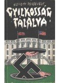 Roosevelt, Elliott - Gyilkosság tálalva