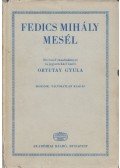 Fedics Mihály - Fedics Mihály mesél