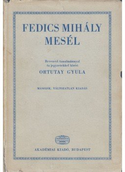 Fedics Mihály - Fedics Mihály mesél Fedics Mihály - Fedics Mihály mesél, Budapest 1978 antikvár könyv