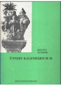 Bálint Sándor - Ünnepi kalendárium II.