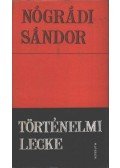 Nógrádi Sándor - Történelmi lecke