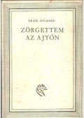 O'Casey, Sean - Zörgettem az ajtón