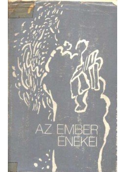 Győri János - Az ember énekei Győri János - Az ember énekei, Székesfehérvár 1975 antikvár könyv