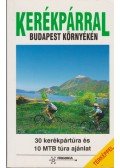 Szokoly Miklósné - Kerékpárral Budapest környékén