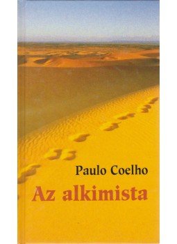 Paulo Coelho - Az alkimista Paulo Coelho - Az alkimista, Budapest 2005 antikvár könyv