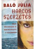 Baló Júlia - Harcos szerzetes