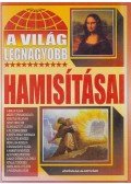 Bolyki Tamás - A világ legnagyobb hamisításai