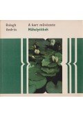 Balogh András - A kert művészete