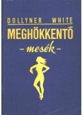 Dollyner White - Meghökkentő mesék