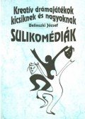 Belinszki József - Sulikomédiák