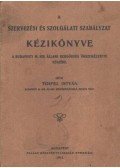 Toifel István - A szervezési és szolgálati szabályzat kézikönyve