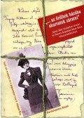 F. Almási Éva - "...az őrültek házába akartatok záratni"