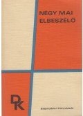 Déry Tibor,Fejes Endre,Lengyel József,Sánta Ferenc - Négy mai elbeszélő