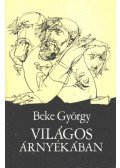 Beke György - Világos árnyékban
