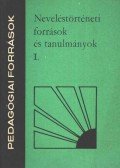 Vág Ottó - Neveléstörténeti források és tanulmányok I.