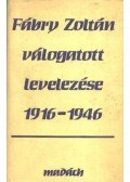 Varga Béla,Csanda Sándor - Fábry Zoltán válogatott levelezése 1916-1946