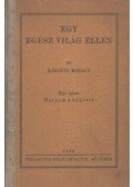 Károlyi Mihály - Egy egész világ ellen I.