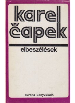 Karel Capek - Elbeszélések Karel Capek - Elbeszélések, Budapest 1972 antikvár könyv