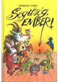 Nógrádi Gábor - Segítség, Ember!
