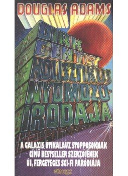 Douglas Adams - Dirk Gently holisztikus nyomozóirodája Douglas Adams - Dirk Gently holisztikus nyomozóirodája, Budapest 1993 antikvár könyv