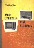Kádár Géza - Rádió és televízió vevőkészülékek (1956-1957)
