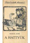 Aymé, Marcel - A hattyúk