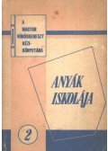 Litvay Emil - Anyák iskolája