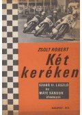 Zsolt Róbert - Két keréken