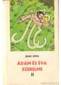 Effel, Jean - Ádám és Éva szerelme II. kötet