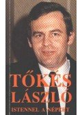 Tőkés László - Istennel a népért