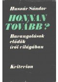 Huszár Sándor - Honnan tovább?