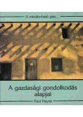 Heyne, Paul - A gazdasági gondolkodás alapjai