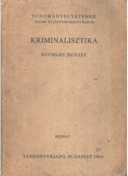 Dr Vargha László - Kriminalisztika Dr Vargha László - Kriminalisztika, Budapest 1969 antikvár könyv