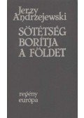 Jerzy Andrzejewski - Sötétség borítja a földet