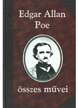 Edgar Allan Poe - Edgar Allan Poe összes művei II. kötet, Szeged 2001 antikvár könyv