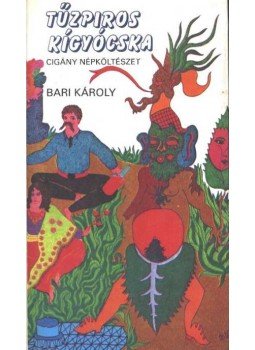 Bari Károly - Tűzpiros kígyócska Bari Károly - Tűzpiros kígyócska, Budapest 1985 antikvár könyv