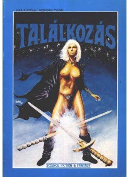 Hajja Attila, Szendrei Tibor - Találkozás 1989. Hajja Attila, Szendrei Tibor - Találkozás 1989., Debrecen 1989 antikvár könyv