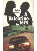 Falus György - A Valentino-terv