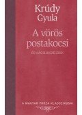 Krúdy Gyula - A vörös postakocsi