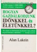 Lakein, Alan - Hogyan gazdálkodjunk időnkkel és életünkkel?