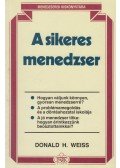 Weiss, Donald H. - A sikeres menedzser