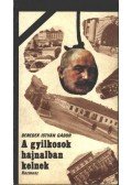 Benedek István Gábor - A gyilkosok hajnalban kelnek