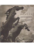 Aragon, Louis - Művészetről, művészekről
