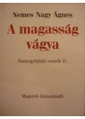 Nemes Nagy Ágnes - A magasság vágya