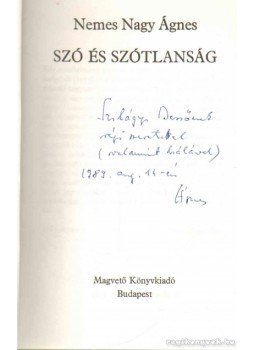 Nemes Nagy Ágnes - Szó és szótlanság Nemes Nagy Ágnes - Szó és szótlanság, Budapest 1989 antikvár könyv