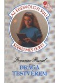Pascal, Francine - Drága testvérem