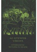 Karig Sára (szerk.) - Az istenfiú városa