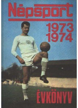 Nagy Béla - Népsport évkönyv 1973-1974 Nagy Béla - Népsport évkönyv 1973-1974, Budapest 1973 antikvár könyv
